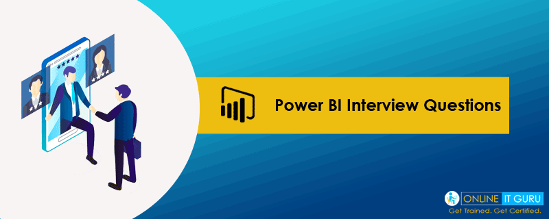 Power BI Interview Questions